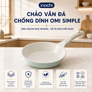 Chảo Chống Dính Omi Simple Inochi Cao Cấp: Không Dính, Bền Bỉ, An Toàn, Nấu Ngon Mọi Món