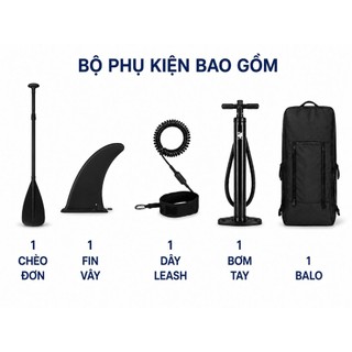 COMBO 5 món phụ kiện cho SUP: Chèo + Fin vây + Dây leash + Balo + Bơm tay