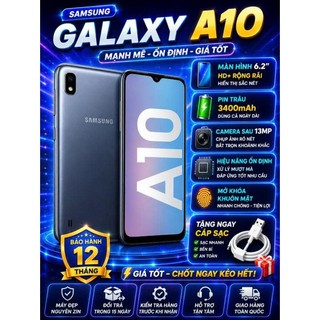 Samsung A10 – Máy Zin Đẹp, Màn 6.2” Rộng, Pin 3400mAh Dùng Ổn Định, Bảo Hành 12 Tháng, Tặng Sạc