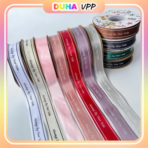 Combo 10 Cuộn Ruy Băng Lụa Chữ Always By Your Side Bản 2,5cmx45m DUHA 054