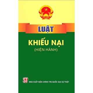 Luật Khiếu Nại (Hiện Hành)