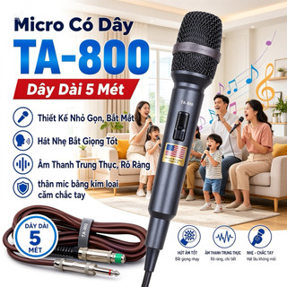 Mic Có Dây TA-800 Dây Dài 5m, Có Màng Rung Kép, Giúp Tái Tạo Chính Xác Giọng Hát, Giúp Thu Âm Giọng Hát, Chống Hú Tốt