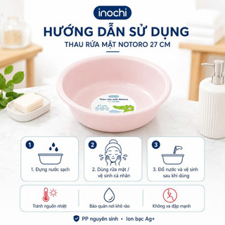 Thau Nhựa Notoro: Nhựa PP Nguyên Sinh, Kháng Khuẩn, An Toàn Cho Bé,4 Dung Tích (21cm/27cm/32cm/38cm)