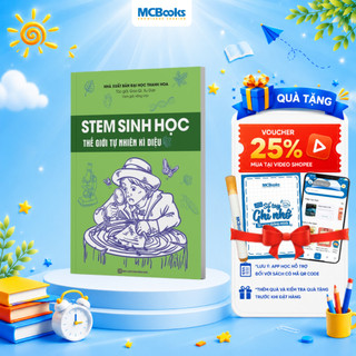 Sách - STEM Sinh Học – Thế Giới Tự Nhiên Kỳ Diệu
