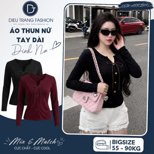 Áo Thun Nữ Tay Dài Đính Nơ Cài Nút Form Ôm Tôn Dáng Big Size 55-90Kg AT9089 Diệu Trang Fashion