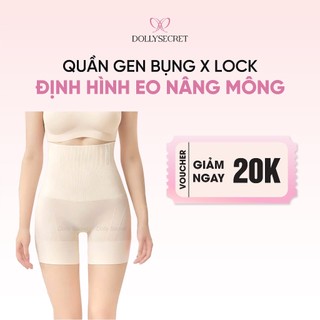 Quần gen bụng X LOCK định hình eo nâng mông Dolly Secret Cạp Cao Siết Eo