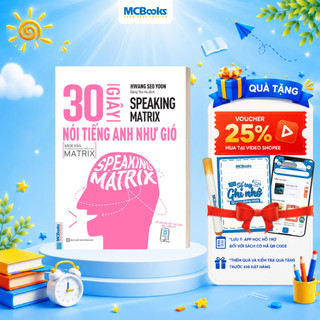 Sách - 30 Giây Nói Tiếng Anh Như Gió - Speaking Matrix - Học Qua App Online