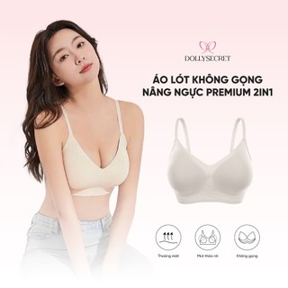 Áo Lót Không Gọng Nâng Ngực PREMIUM 2in1 Dolly Secret Áo Bra Độn Ngang Tự Nhiên A62