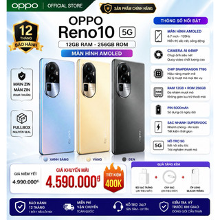 OPPO Reno10 5G (12GB/256GB) Fullbox | Màn Hình AMOLED 120Hz | Camera AI 64MP | Snapdragon 778G | Bảo Hành 12 Tháng