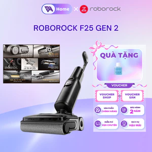 Máy hút bụi lau sàn Roborock F25 Gen 2 - Lực hút 20.000Pa - Giặt sấy nóng 90 độ -Bh 2 năm