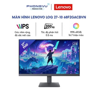 Màn Hình Gaming Lenovo LOQ 27-10 68F2GACBVN - 27 Inch - IPS - 200Hz - 0.5ms - FreeSync Premium - Bảo Hành 36 Tháng