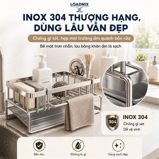 LOADNIX Giá Để Đồ Rửa Chén INOX Chống gỉ và bền bỉ Kệ Đựng Đồ Bồn Rửa Bát Có thể đựng khăn lau