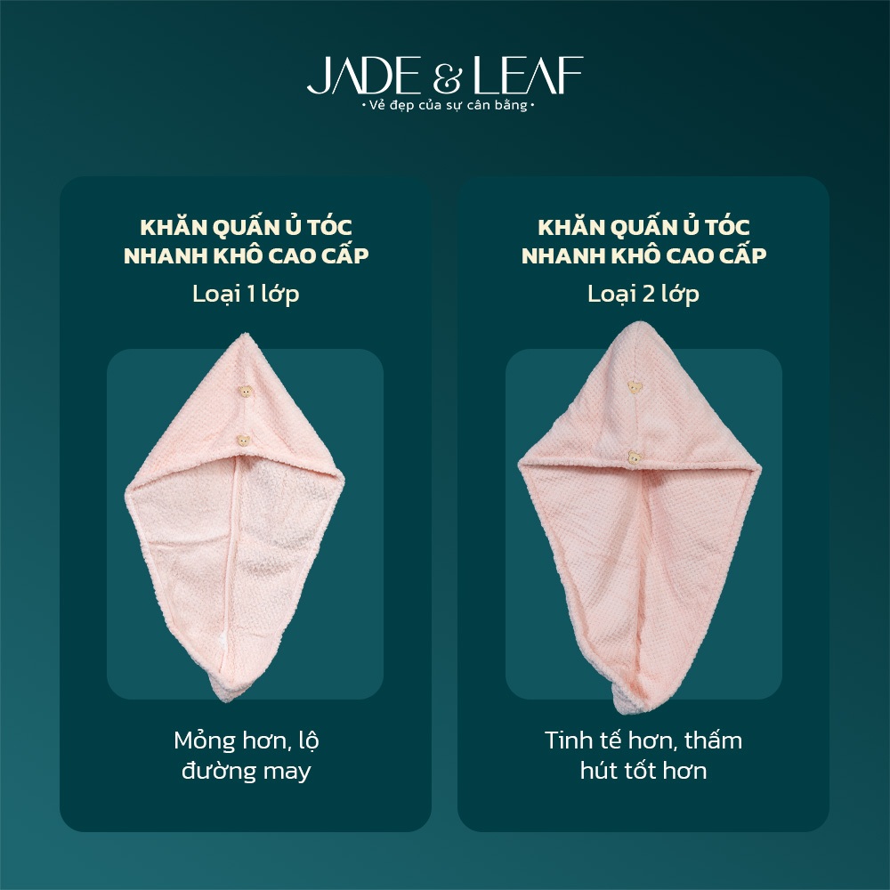 Khăn Quấn Ủ Tóc Jade&Leaf Microfiber Loại 1 Lớp Siêu Thấm Hút Nhanh Khô Dày Dặn Giữ Tóc Gọn Gàng