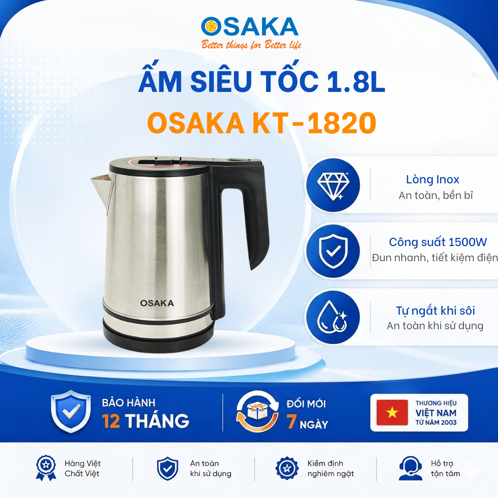 Ấm Đun Nước Siêu Tốc OSAKA KT-1820 Inox Mờ 304 – Dung Tích 1.8L, Công Suất 1500W, Lòng Inox 304