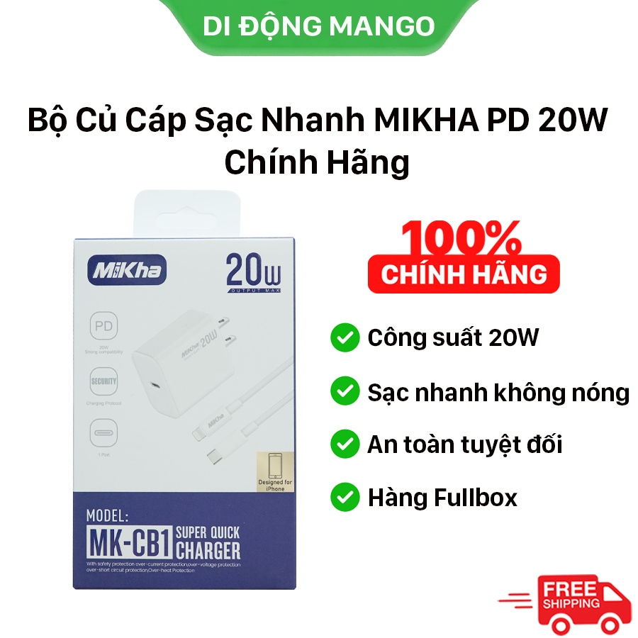 Bộ Củ Cáp Sạc Nhanh MIKHA PD 20W/30W Chính Hãng | Sạc nhanh không nóng máy | An toàn ổn định