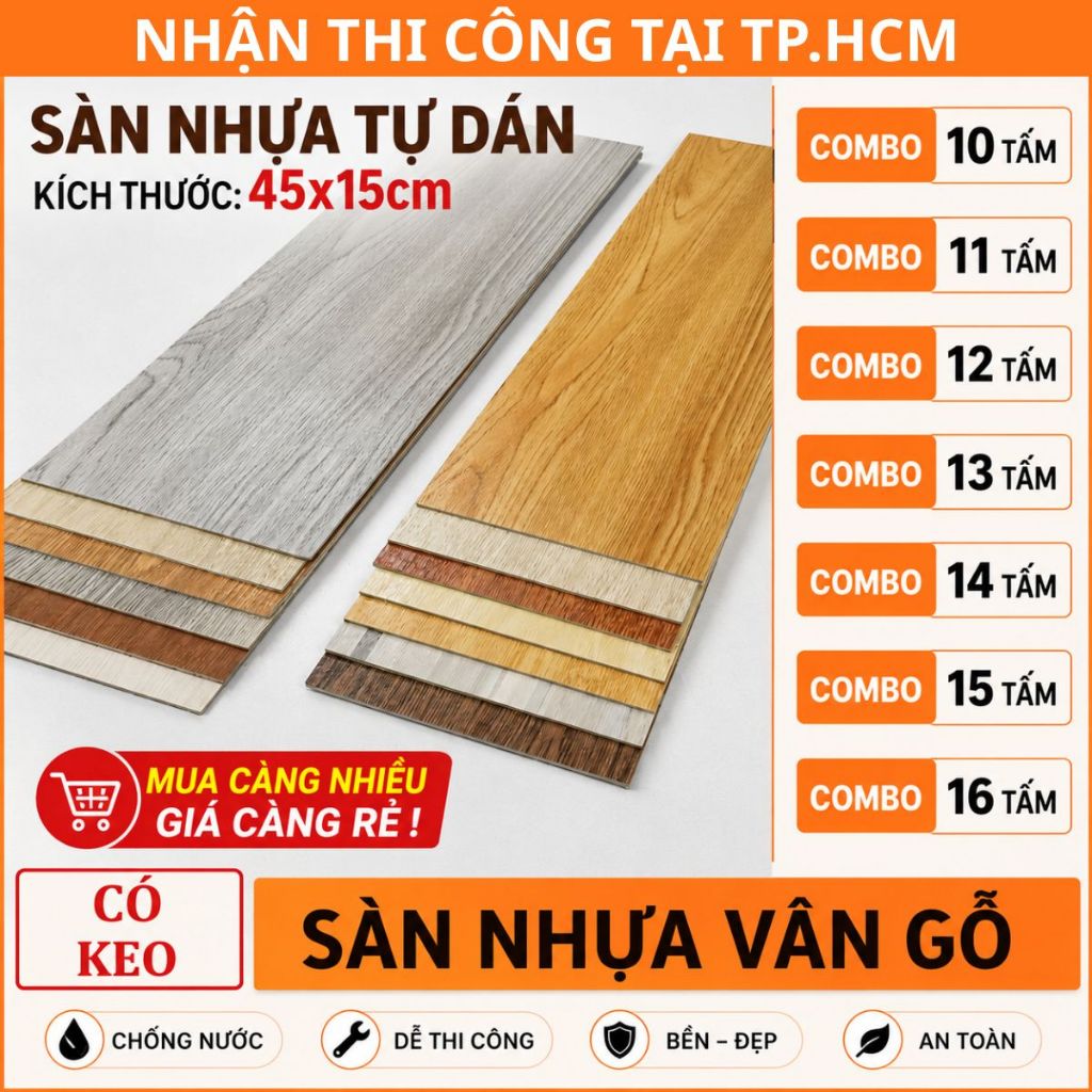 (Hỏa Tốc) Combo 16/15/14/13/12 Miếng Ván Sàn Nhựa Giả Vân Gỗ 45x15 Sẵn Keo Bóc Dán, Giá Tại Kho, Nhận Thi Công HCM