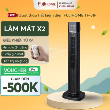 Quạt tháp làm mát không cánh Nhập Khẩu FUJIHOME TF-51F cao cấp, quạt trụ đứng gió êm tiết kiệm điện