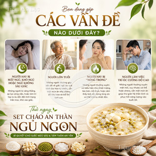 Cháo an thần ngủ ngon, thanh nhiệt mát gan,giải nhiệt mùa hè, set cháo thơm mát cho cả gia đình