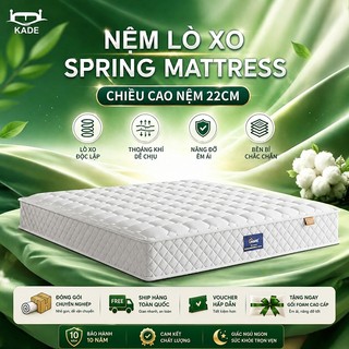 Nệm Lò Xo Độc Lập KADE 22cm Cao Cấp - Đệm Lò Xo Túi Nâng Đỡ Cột Sống, Thoáng Khí, Bảo Hành 10 Năm