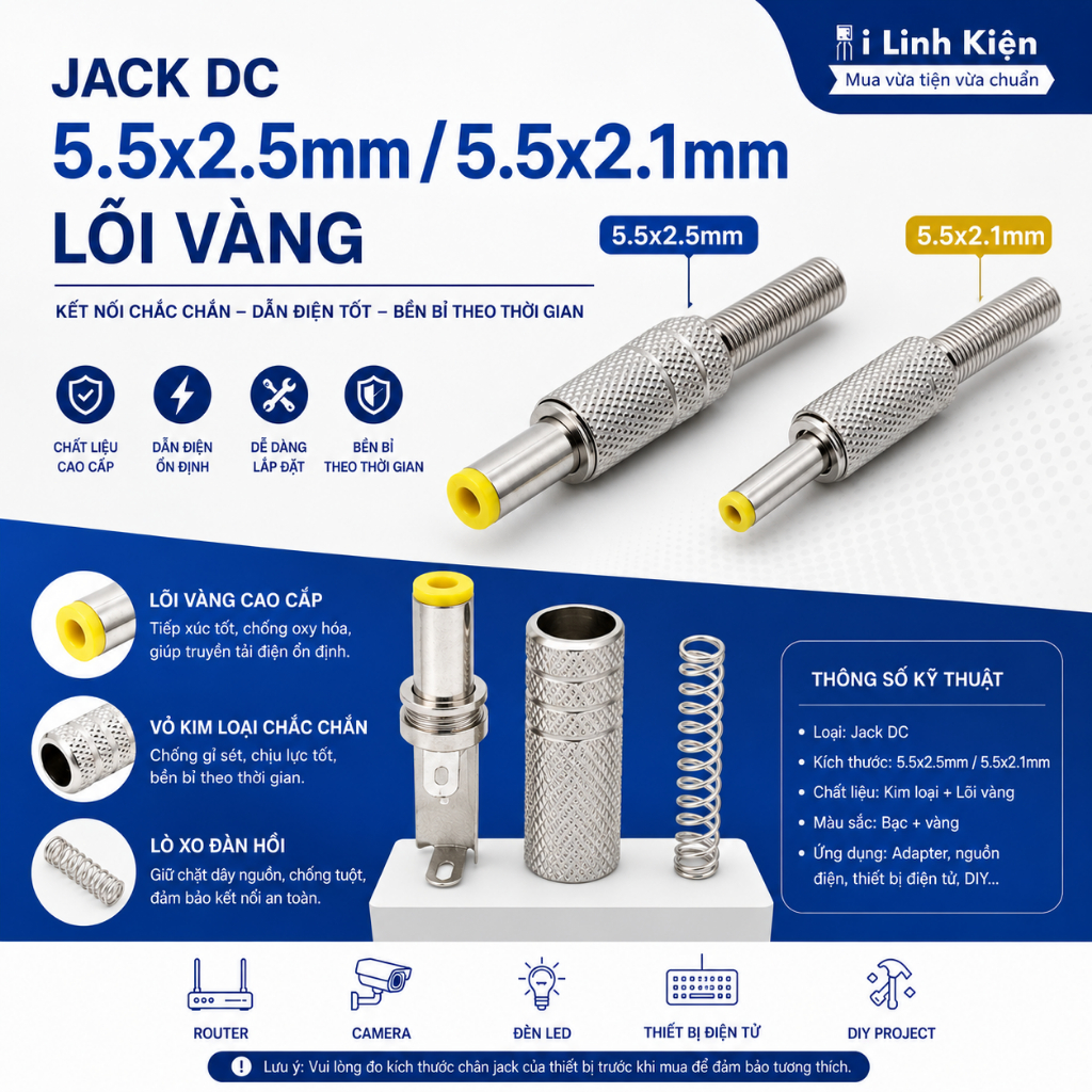 Jack Nguồn DC 5.5x2.5mm & 5.5x2.1mm Lõi Vàng Bộ Chuyển Đổi Đầu Nối Kim Loại Chính Hãng ILinhkien