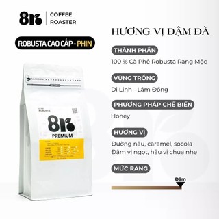 Robusta Premium - Pha Phin - Xay sẵn - 8Ro Coffee & Roaster