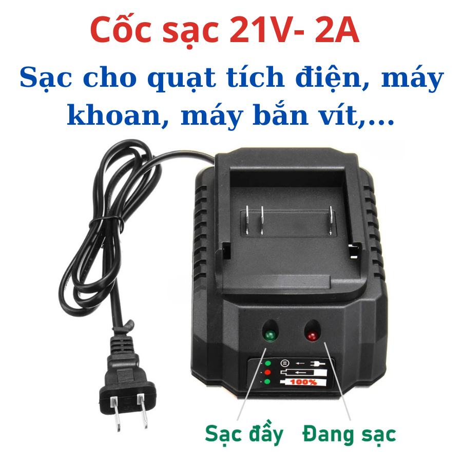 Cốc Sạc Nhanh 21V - 2A Dành Cho P.I.N Quạt Tích Điện, Máy Khoan, Máy Bắn Vít,... An Toàn Tiện Lợi
