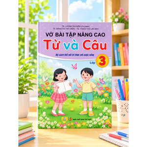 Sách - Vở Bài Tập Nâng Cao Từ Và Câu Lớp 3 - Kết Nối - Ndbooks