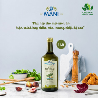 Dầu Olive hữu cơ nguyên chất ép lạnh Mani Organic Extra Virgin Olive Oil