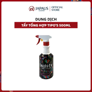 Dung Dịch Tẩy Tổng Hợp Tipo's 500ml JAPAUS GOURMET