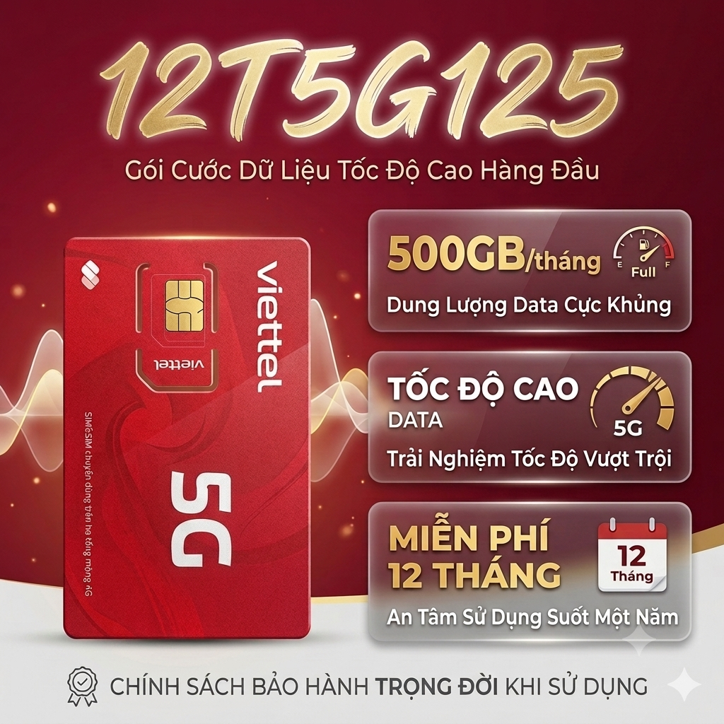 12T5G125 Sim 5G Viettel, 500GB/ tháng, Hướng dẫn làm eSIM và đăng ký chính chủ TẠI NHÀ