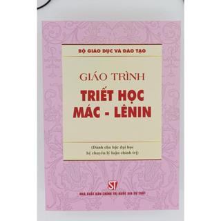 Giáo trình triết học Mác-Lênin hệ chuyên (Dành cho bậc đại học hệ chuyên lý luận chính trị)