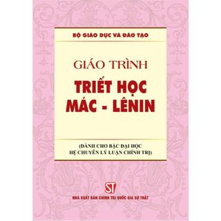 Giáo trình triết học Mác-Lênin hệ chuyên (Dành cho bậc đại học hệ chuyên lý luận chính trị)