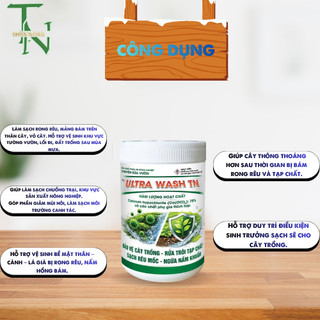 ULTRA WASH TN -Chuyển rửa vườn – Rửa trôi rong rêu, Nâm khuẩn, Làm sạch cây trồng – Hủ 250G