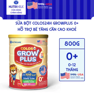 Sữa Bột GROW PLUS 0+ Colos 24h Bé Tăng Cân Phát Triển Chiều Cao Tăng Cường Đề Kháng và Tiêu Hoá Từ 0-12 Tháng Lon 800G