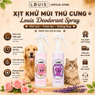 Xịt Khử Mùi Chó Mèo LOUIS 250ml, Xịt Diệt Khuẩn Thơm Lâu Dưỡng Lông Thú Cưng Trị Tật Đi Bậy