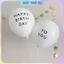 Cặp Bong Bóng Bay Màu Trắng In Chữ Happy Birthday To You Trang Trí Sinh Nhật Size 10 Inchs Nhà Bo