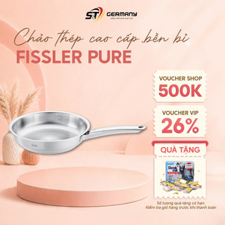 HCM Chảo thép Fissler Pure, chảo thép không gỉ 18/10 bền bỉ,dẫn nhiệt nhanh sản xuất tại Đức GermanySnT