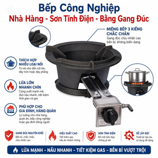 Bếp Công Nghiệp Nhà Hàng ® -  Sơn Tĩnh Điện - Bằng Gang Đúc, Miệng Bếp Hàn 3 Kiềng Chắc Chắn, Thích Hợp Nhiều Loại Nồi