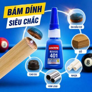 Keo 401 Loctite, Keo Dán Đầu Cơ Bida 401 - Keo Dán Đa Năng Hàn Quốc Chính Hãng
