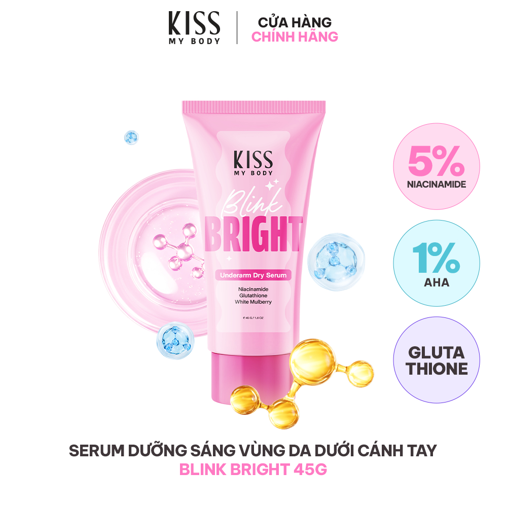 Serum Dưỡng Sáng Vùng Da Dưới Cánh Tay Kiss My Body Blink Bright 45g