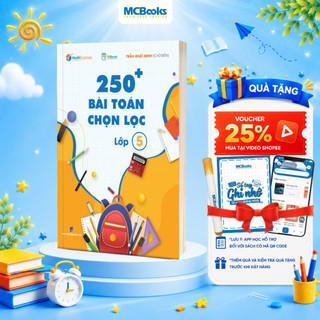 Sách - 250 Bài Toán Chọn Lọc Lớp 5 – Cùng con chinh phục môn Toán