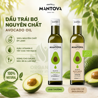 [HSD 2028] Dầu Ăn nguyên chất ép lạnh Mantova Ý - dầu hạt lanh, dầu mè, dầu olive, dầu quả bơ
