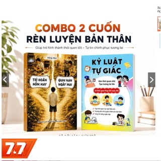 Sách - Trì hoãn hôm nay gian nan ngày mai + Kỷ luật tự giác - 45 thói quen thay đổi cuộc đời