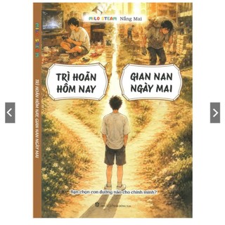 Sách - Trì hoãn hôm nay gian nan ngày mai + Kỷ luật tự giác - 45 thói quen thay đổi cuộc đời