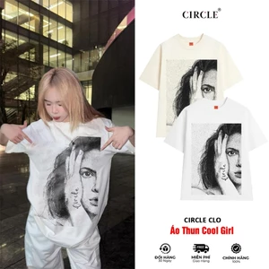 Áo thun Cool Girl Circle Unisex cotton cao cấp - CIRCLE CLO