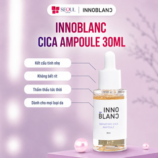Tinh Chất Căng Bóng Da, Dưỡng Ẩm, Dưỡng Trắng, Giảm Thâm & Ngừa Lão Hóa| Innoblanc – Cica Ampoule
