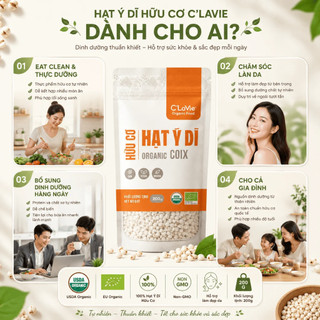 Hạt ý dĩ hữu cơ C'LaVie Organic Coix Seeds 200g
