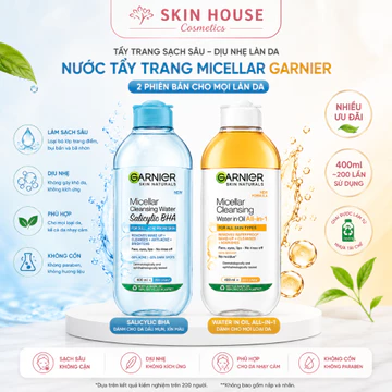 Nước Tẩy Trang Garnier các loại 400ml – Làm Sạch Sâu, Dịu Nhẹ Cho Mọi Loại Da Skin House