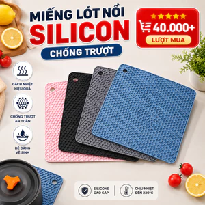 Miếng Lót Silicon Cách Nhiệt Cao Cấp, Tấm Lót Xoong Nồi, Bàn Bếp Chống Xước, Chống Trượt Chịu Nhiệt