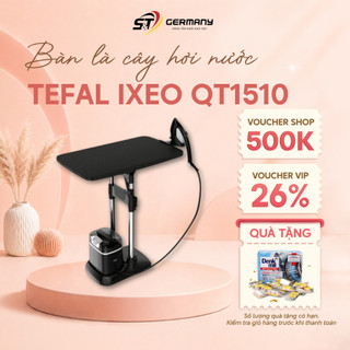 Bàn là cây hơi nước TEFAL Ixeo All in one QT1510 bàn ủi đứng hơi nước nhập Tefal Việt Nam GermanySnT HCM 20076